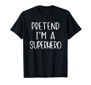 Pretend Superhero Costume Halloween Lazy Easy Last Minute T-Shirt
