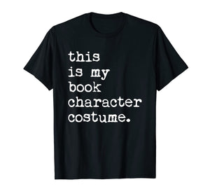 This Is My Book Character Costume Halloween Funny T-Shirt