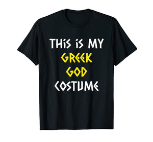 This Is My Greek God Costume Halloween Funny Mythology T-Shirt