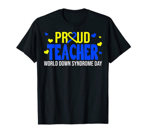Proud Teacher World Down Syndrome Awareness Day Gifts TShirt888651