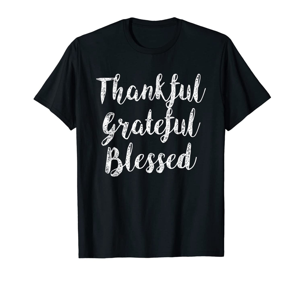 Funny shirts V-neck Tank top Hoodie sweatshirt usa uk au ca gifts for Thankful Grateful Blessed Shirts Black T-Shirts T-Shirt 116951