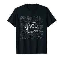 Load image into Gallery viewer, Square root of 400 Math Calculation School 20 years old T-Shirt
