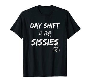 Night Shift Grave Shift Midnight Crew Police Gift  T-Shirt