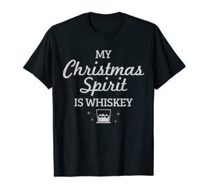 Whiskey Is My Christmas Spirit Funny Whisky Lover Gift T-Shirt-2159634