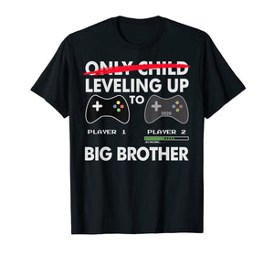 Leveling Up to Big Brother Shirt 2020 - Video Game Player T-Shirt-132311