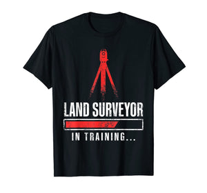 Land Surveying Training Funny Surveyor Gifts T-Shirt-1769596