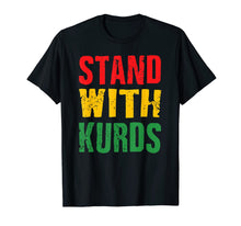 Load image into Gallery viewer, Stand with kurds Gift For Men Women T-Shirt
