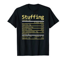 Load image into Gallery viewer, Stuffing Nutrition Facts Thanksgiving Costume Christmas T-Shirt
