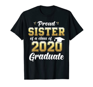 Proud Sister of a Class of 2020 Graduate Shirt Senior Gift TShirt127924