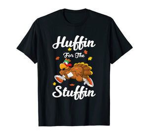 Funny shirts V-neck Tank top Hoodie sweatshirt usa uk au ca gifts for Huffin For The Stuffin Thanksgiving Turkey Trot 5k Race T-Shirt 162308