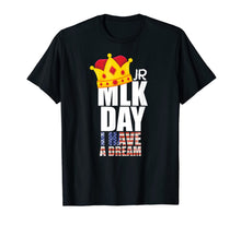 Load image into Gallery viewer, Martin Luther King Jr.shirt I HAVE A DREAM for men women tee T-Shirt-2081106
