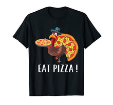 Load image into Gallery viewer, Funny shirts V-neck Tank top Hoodie sweatshirt usa uk au ca gifts for Funny Turkey Lover Gifts Eat Pizza Thanksgiving Costume T-Shirt 639235
