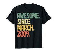 Load image into Gallery viewer, 11 years old Gifts Shirt Awesome Since March 2009 T-Shirt336366

