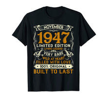 Load image into Gallery viewer, November 1947 Shirt 72 Years Old 72nd Birthday Gifts T-Shirt

