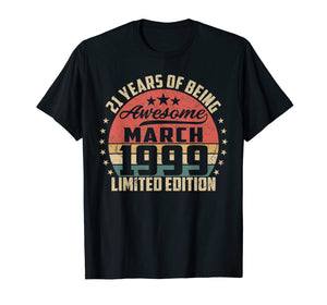 Vintage March 1999 21 Year Old Bday Gifts 21st Birthday TShirt503478