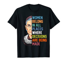 Load image into Gallery viewer, Women Belong In All Places Ruth Bader Ginsburg RBG T Shirt 197362
