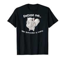Load image into Gallery viewer, Funny shirts V-neck Tank top Hoodie sweatshirt usa uk au ca gifts for Squirrel Excuse Me Your BirdFeeder Is Empty T-Shirt 123456
