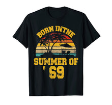 Load image into Gallery viewer, Vintage 50th Birthday Summer Of 69 Shirt 1969 Birthday Gifts T-Shirt 220844
