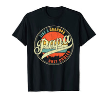 Load image into Gallery viewer, Dad gifts Papa like a Grandpa only Cooler Dad - Grandpa gift T-Shirt-866714
