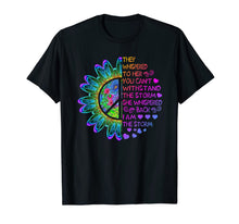 Load image into Gallery viewer, Woman Strong Girls Hippie Shirt I am The Storm Gift T Shirt 113787
