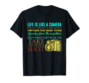Funny shirts V-neck Tank top Hoodie sweatshirt usa uk au ca gifts for Photography Life Is Like A Camera Photographer Gift T-Shirt 1216688