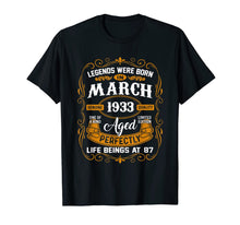 Load image into Gallery viewer, Legends Were Born In March 1933 87th Birthday Gifts TShirt624410
