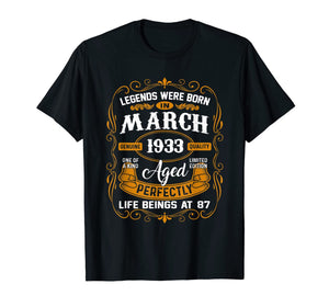 Legends Were Born In March 1933 87th Birthday Gifts TShirt624410