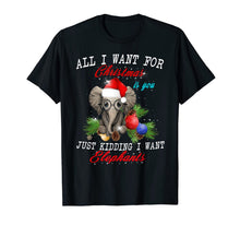 Load image into Gallery viewer, Funny shirts V-neck Tank top Hoodie sweatshirt usa uk au ca gifts for All I Want For Christmas Is Elephants Funny Xmas Gift T-Shirt 163593
