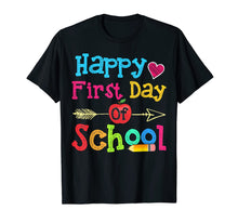 Load image into Gallery viewer, Happy First Day Of School Fun Tshirt Gifts Teacher &amp; Student 76871
