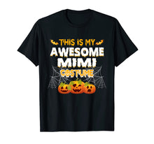 Load image into Gallery viewer, This Is My Awesome Mimi Costume Halloween Gift T-Shirt
