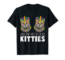 Load image into Gallery viewer, Show Me Your Kitties Mardi Gras Cat Beads Costume Gift T-Shirt-2546576
