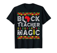 Load image into Gallery viewer, Black Teacher Magic - Teacher Black History Month T-Shirt-2294092
