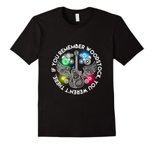Load image into Gallery viewer, Funny shirts V-neck Tank top Hoodie sweatshirt usa uk au ca gifts for If You Remember Woodstock, You Weren&#39;t There Tshirt 364399
