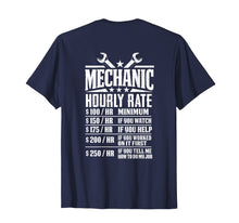 Load image into Gallery viewer, Funny shirts V-neck Tank top Hoodie sweatshirt usa uk au ca gifts for Funny Mechanic Hourly Rate - Graphic Design T-Shirt - Back 1682815

