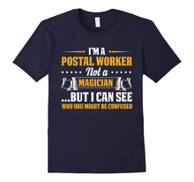 Load image into Gallery viewer, Funny shirts V-neck Tank top Hoodie sweatshirt usa uk au ca gifts for I&#39;m A Postal Worker Not A Magician Be Confused T-Shirt 2923078
