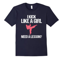 Load image into Gallery viewer, Funny shirts V-neck Tank top Hoodie sweatshirt usa uk au ca gifts for I Kick Like A Girl-Funny MMA Chick T-Shirt 2820224
