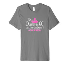 Load image into Gallery viewer, Funny shirts V-neck Tank top Hoodie sweatshirt usa uk au ca gifts for Funny Womens 60th Birthday Gift T-Shirt - The Queen is 60! 551331
