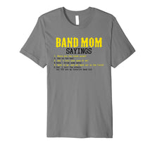 Load image into Gallery viewer, Funny shirts V-neck Tank top Hoodie sweatshirt usa uk au ca gifts for Band Mom Sayings Funny for Women Mothers Gift Premium T-Shirt 2163335
