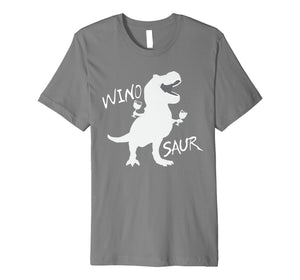 Funny shirts V-neck Tank top Hoodie sweatshirt usa uk au ca gifts for Winosaurus Roar: Wine Drinking Winosaur Shirt Premium T-Shirt 2601971