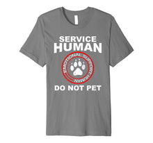 Load image into Gallery viewer, Funny shirts V-neck Tank top Hoodie sweatshirt usa uk au ca gifts for Service Human Tshirt Funny Dog Owner Emotional Support Human Premium T-Shirt 590078
