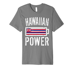 Funny shirts V-neck Tank top Hoodie sweatshirt usa uk au ca gifts for Hawaii Flag T-Shirt | Hawaiian Power Battery Proud Tee 2732142