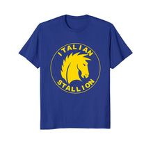 Load image into Gallery viewer, The Infamous Italian Stallion T-Shirt
