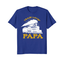 Load image into Gallery viewer, Funny shirts V-neck Tank top Hoodie sweatshirt usa uk au ca gifts for Mens Train Shirt for Papa - Train Lovin&#39; Papa 1045492
