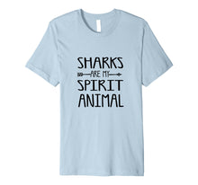 Load image into Gallery viewer, Funny shirts V-neck Tank top Hoodie sweatshirt usa uk au ca gifts for Sharks Are My Spirit Animal Shirt Cute Shark Gifts For Teens 2023454
