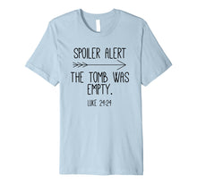 Load image into Gallery viewer, Funny shirts V-neck Tank top Hoodie sweatshirt usa uk au ca gifts for Spoiler Alert the Tomb Was Empty, Womens Shirt, Christian 2351299
