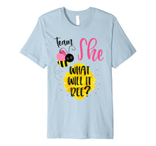 Load image into Gallery viewer, Funny shirts V-neck Tank top Hoodie sweatshirt usa uk au ca gifts for Gender Reveal Team SHE Shirt Girl What Will It Bee or He Tee Premium T-Shirt 2641485
