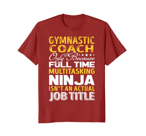 Funny shirts V-neck Tank top Hoodie sweatshirt usa uk au ca gifts for Gymnastic Coach Isnt An Actual Job Title TShirts 3064830