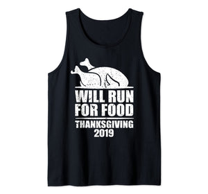 Funny shirts V-neck Tank top Hoodie sweatshirt usa uk au ca gifts for 2019 Will Run for Food Funny Thanksgiving Turkey Running Tank Top 1220684