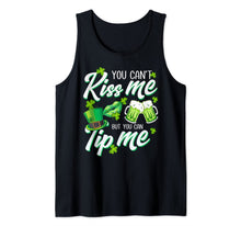 Load image into Gallery viewer, You Can&#39;t Kiss Me But You Can Tip Me funny St Patrick&#39;s Day Tank Top-572936
