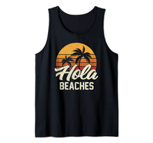 Load image into Gallery viewer, Hola Beaches Funny Beach Summer Trip Family Vacation Surf Tank Top-834377
